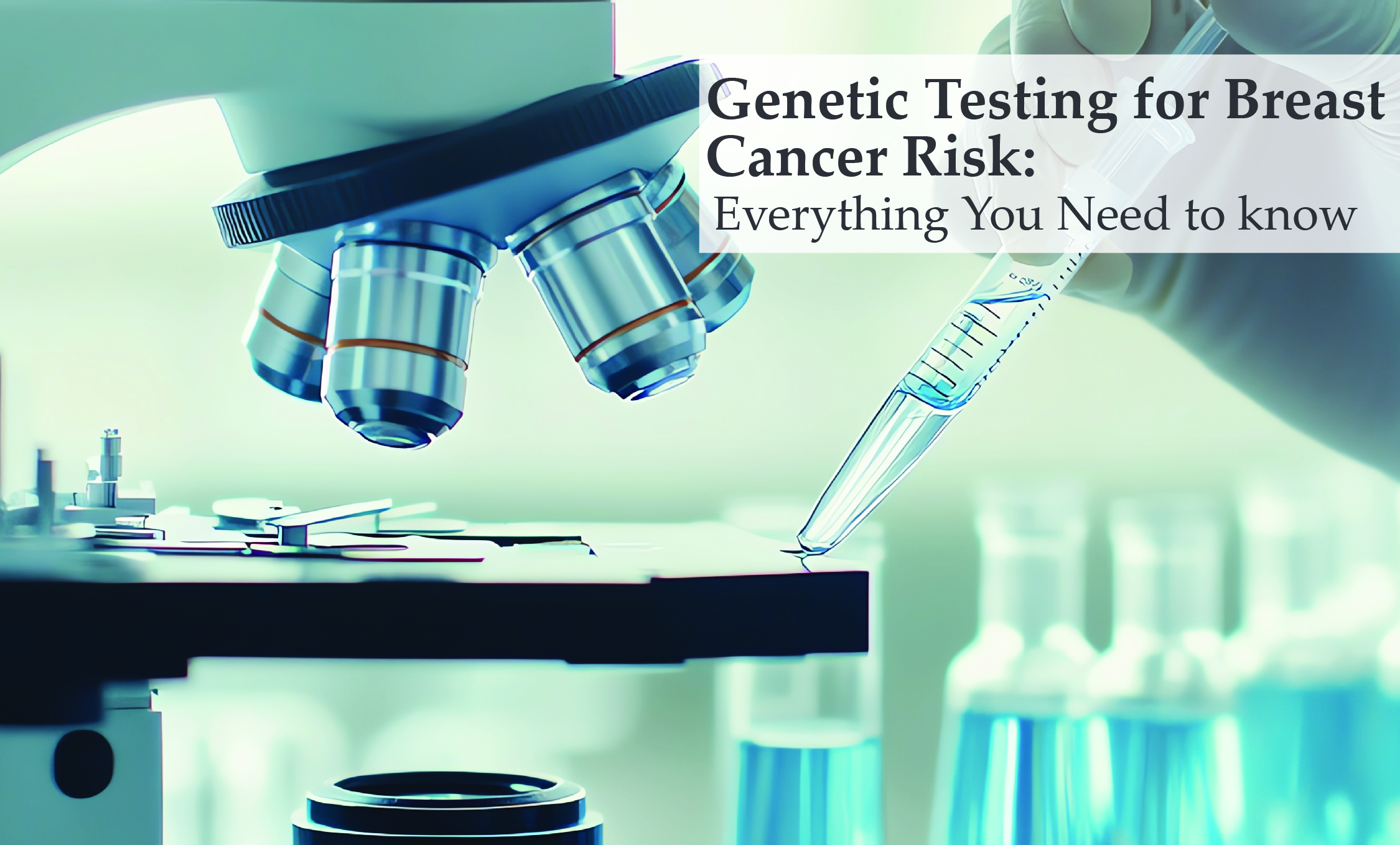 Genetic Testing for Breast Cancer Risk | Expert Insights by Dr. Nita Nair