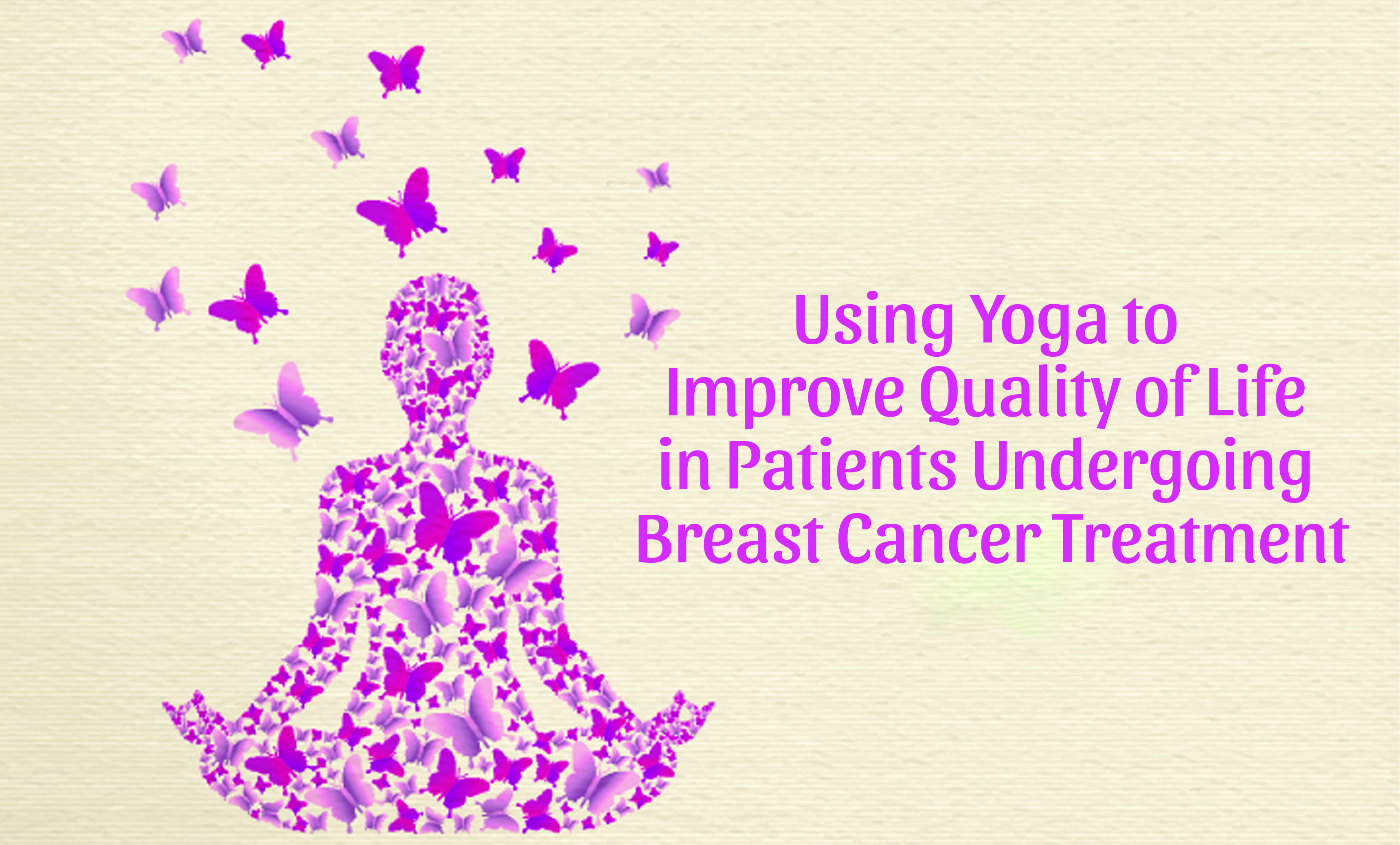 Dr. Nair on Using Yoga to Improve Quality of Life in Patients Undergoing Breast Cancer Treatments