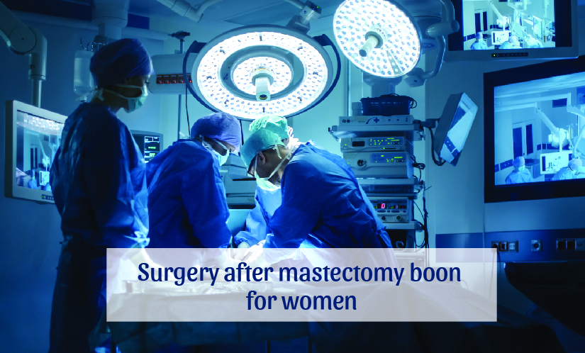 'Surgery after mastectomy boon for women’