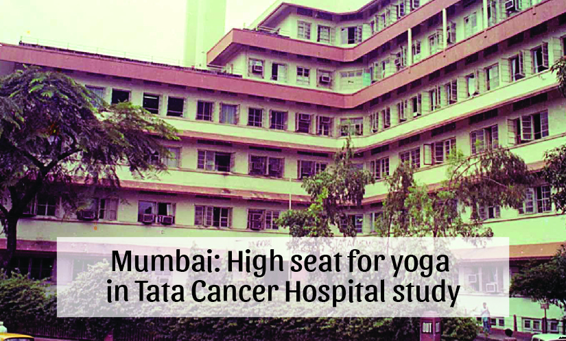 Mumbai: High seat for yoga in Tata Cancer Hospital study