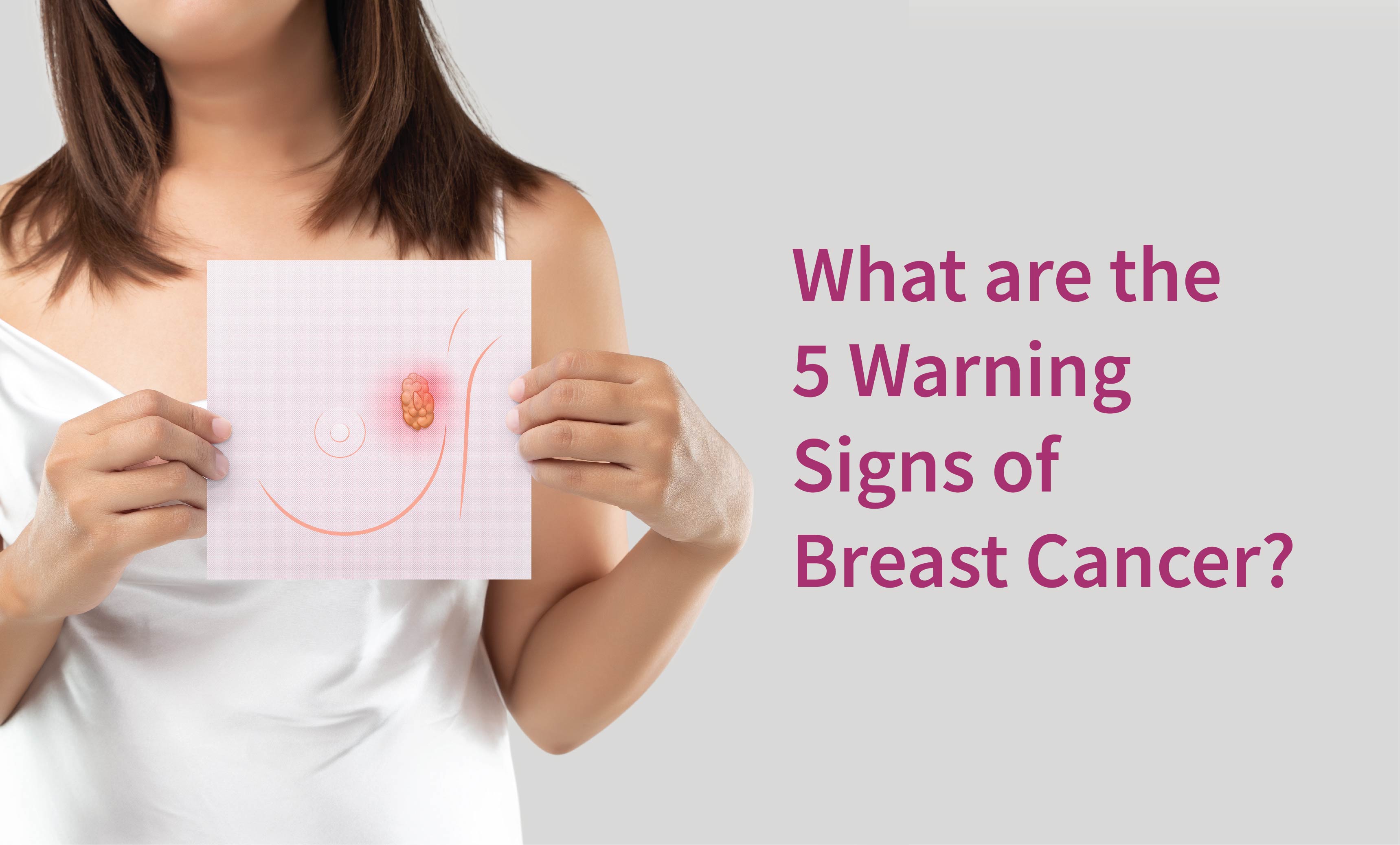 What are the 5 Warning Signs of Breast Cancer?