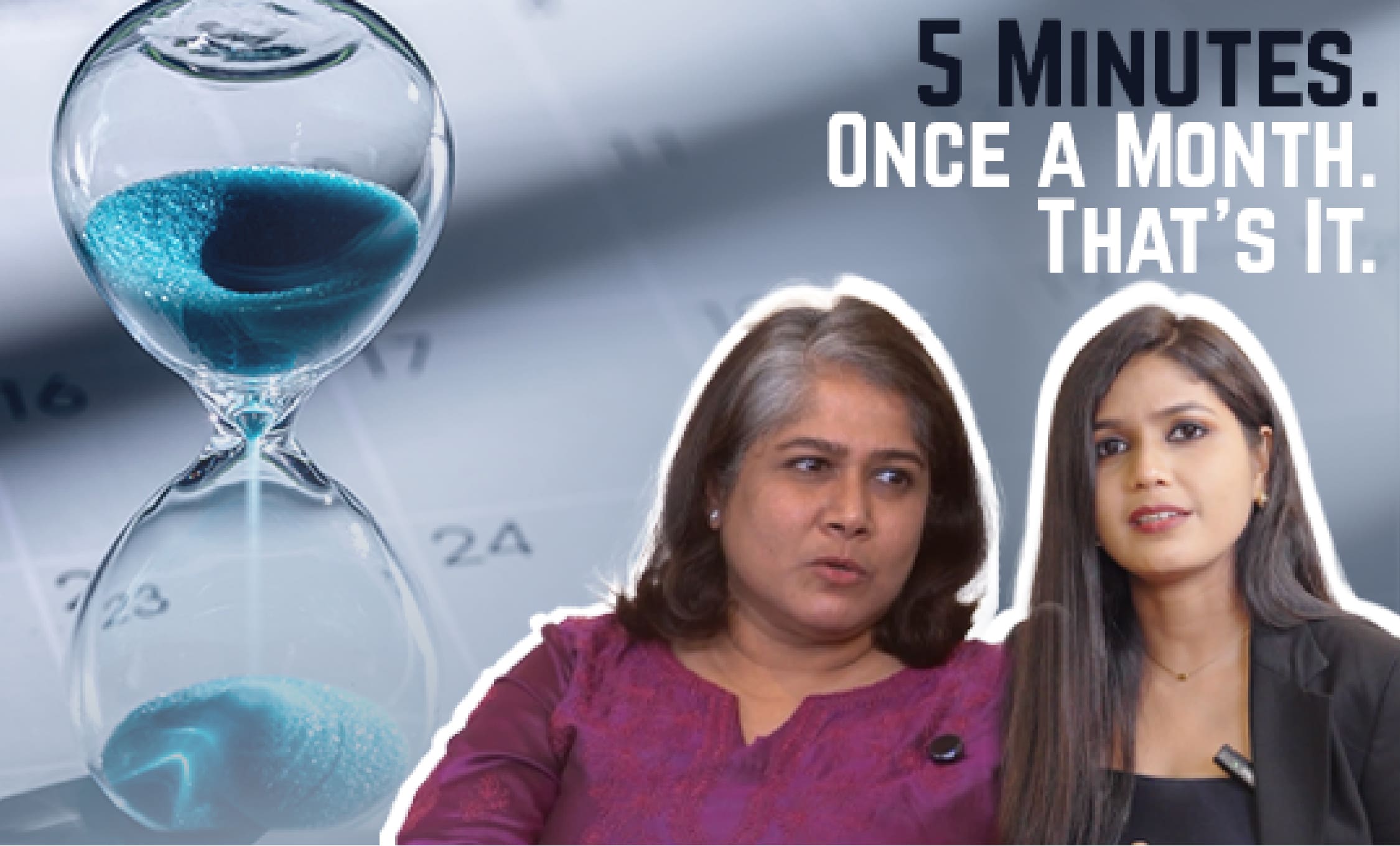 5 Minutes. Once a Month That's It I Dr. Nita Nair