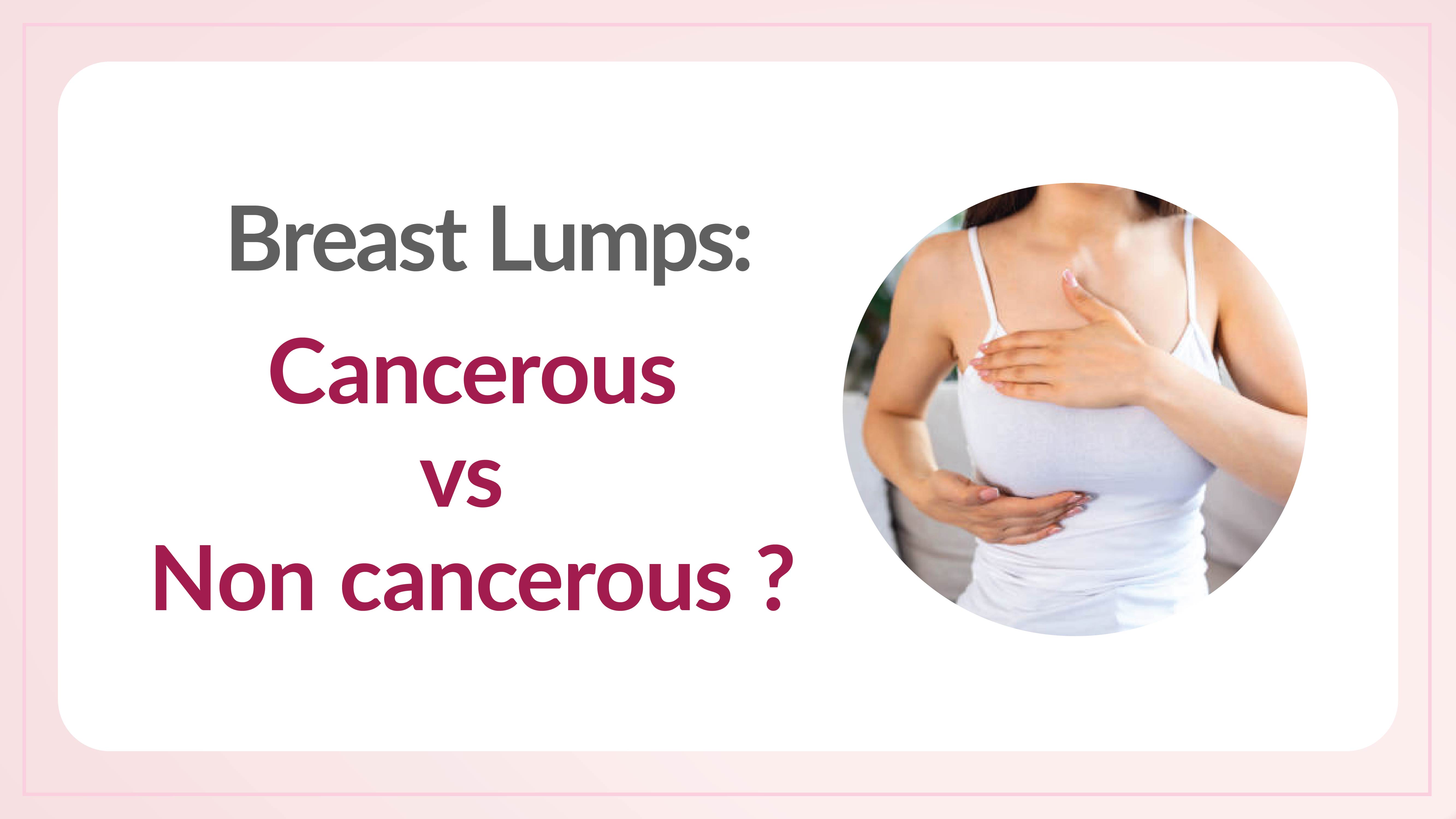 Understanding Breast Lumps: Cancerous vs. Non-Cancerous