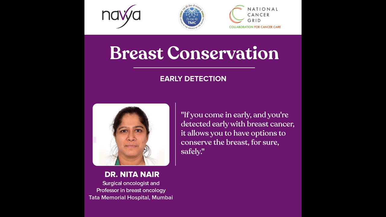 'Breast Conservation- Early Detection' By Dr. Nita Nair | Tata Memorial Centre